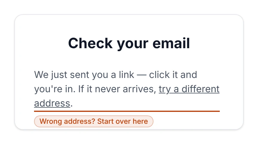 The check-your-email screen shown after you request a sign-in link, with a link to try a different address.