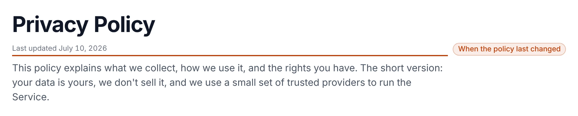 The top of the public Privacy Policy page: the title, a Last updated July 10, 2026 date, and a plain-language summary noting your data is yours and is not sold.