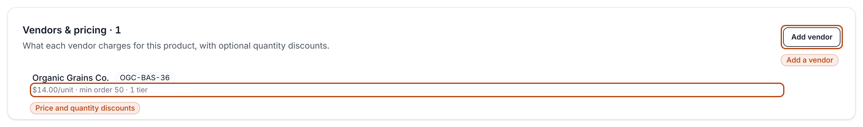The Vendors & pricing section on a product's edit page, listing Organic Grains Co. at $14.00 per unit with a minimum order and a quantity discount, above an Add vendor button.